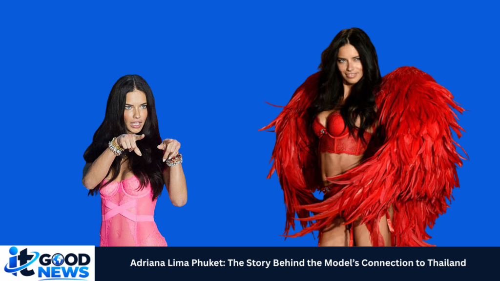 adriana lima phuket